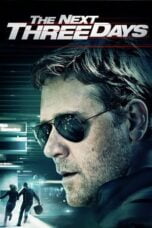 Nonton Film The Next Three Days (2010) Nonton Film The Next Three Days (2010)
