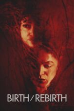 Nonton Film Birth/Rebirth (2023) Nonton Film Birth/Rebirth (2023)