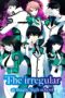 Mahouka Koukou no Rettousei (The Irregular at Magic High School) (2014) Mahouka Koukou no Rettousei (The Irregular at Magic High School) (2014)