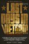 Nonton Film Last Days in Vietnam (2014) Nonton Film Last Days in Vietnam (2014)