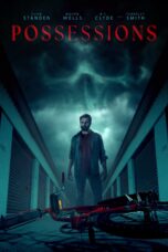 Nonton Film Possessions (2024) Nonton Film Possessions (2024)