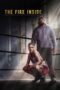 The Fire Inside (2025) The Fire Inside (2025)