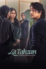 La Tahzan: Cinta, Dosa, Luka... (2025) La Tahzan: Cinta, Dosa, Luka... (2025)